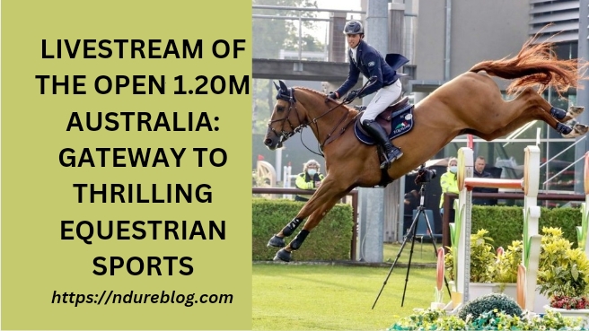 livestream of the open 1.20m australia