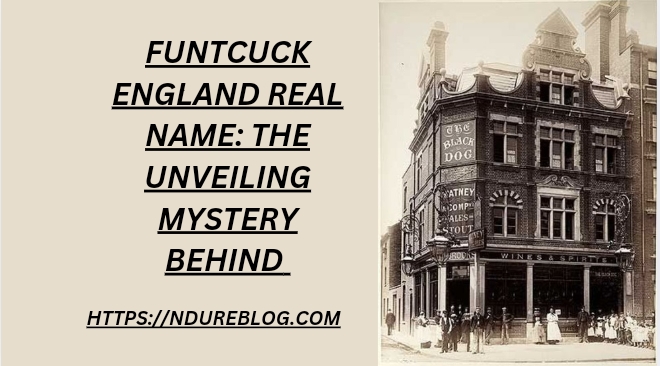 funtcuck england real name