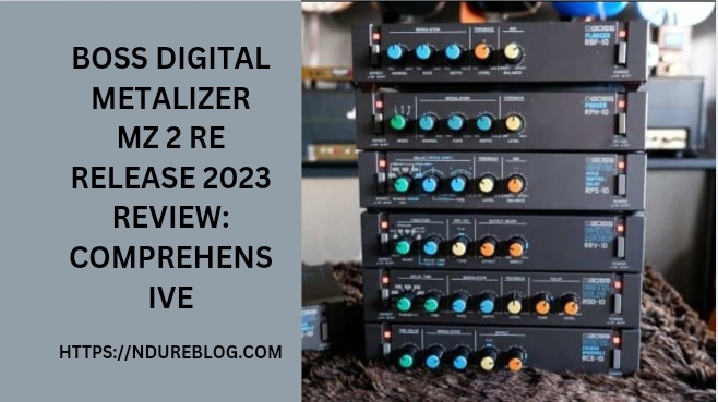 boss digital metalizer mz 2 re release 2023 review