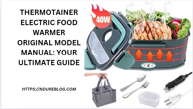 thermotainer electric food warmer original model manual